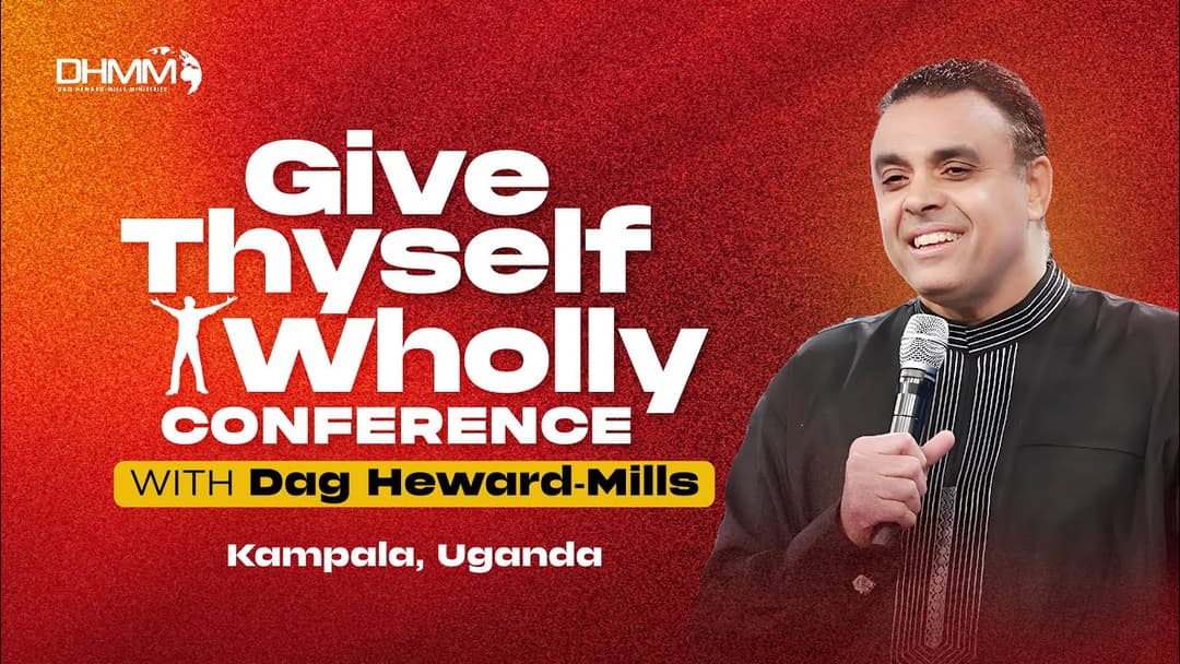 Give Thyself Wholly Conference With Dag Heward-Mills | Kampala, Uganda | Day 3 | Session 2