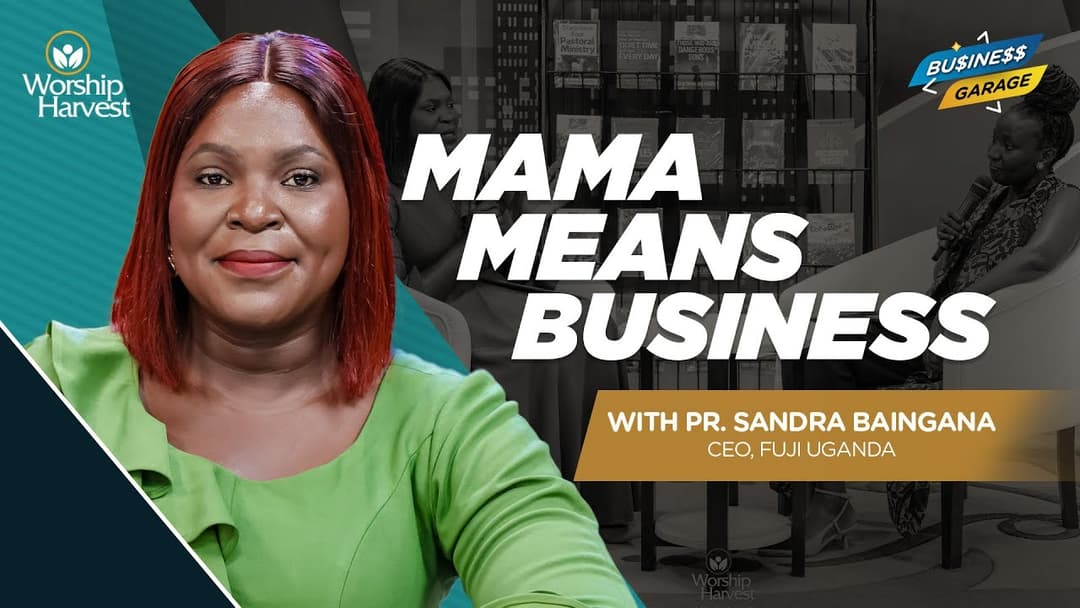 Business Garage | Mama Means Business | Pr. Sandra Baingana, CEO Fuji IUganda