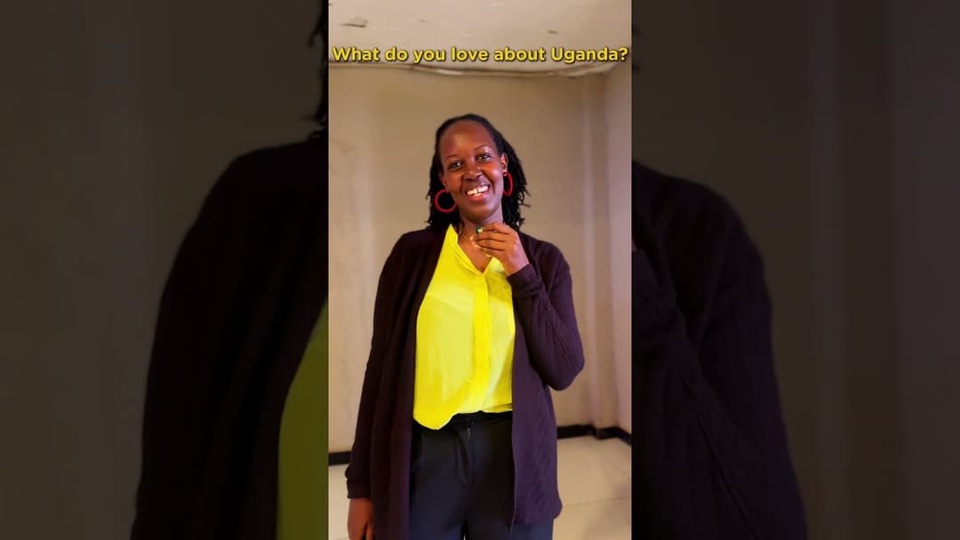 This is what they love about Uganda.